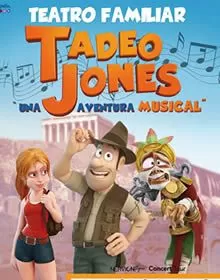 Tadeo Jones - una aventura musical