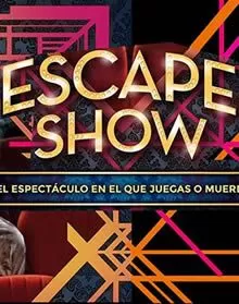 Escape Show