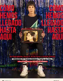 Teatro del Barrio - ¿Cómo hemos llegado hasta aquí?