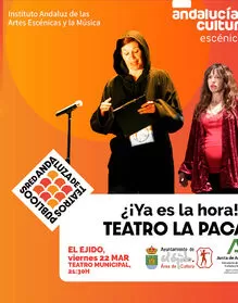 Teatro La Paca - ¿¡Ya es la hora!?
