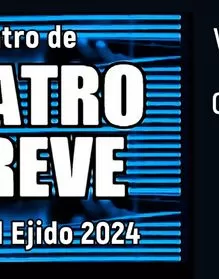 Encuentro de Teatro Breve El Ejido 2024