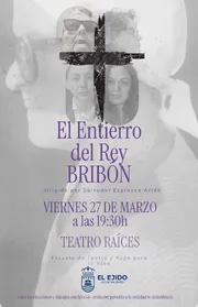 Teatro Raíces "El entierro del Rey Bribón"