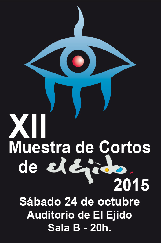 XII Muestra de Cortos de El Ejido 2015